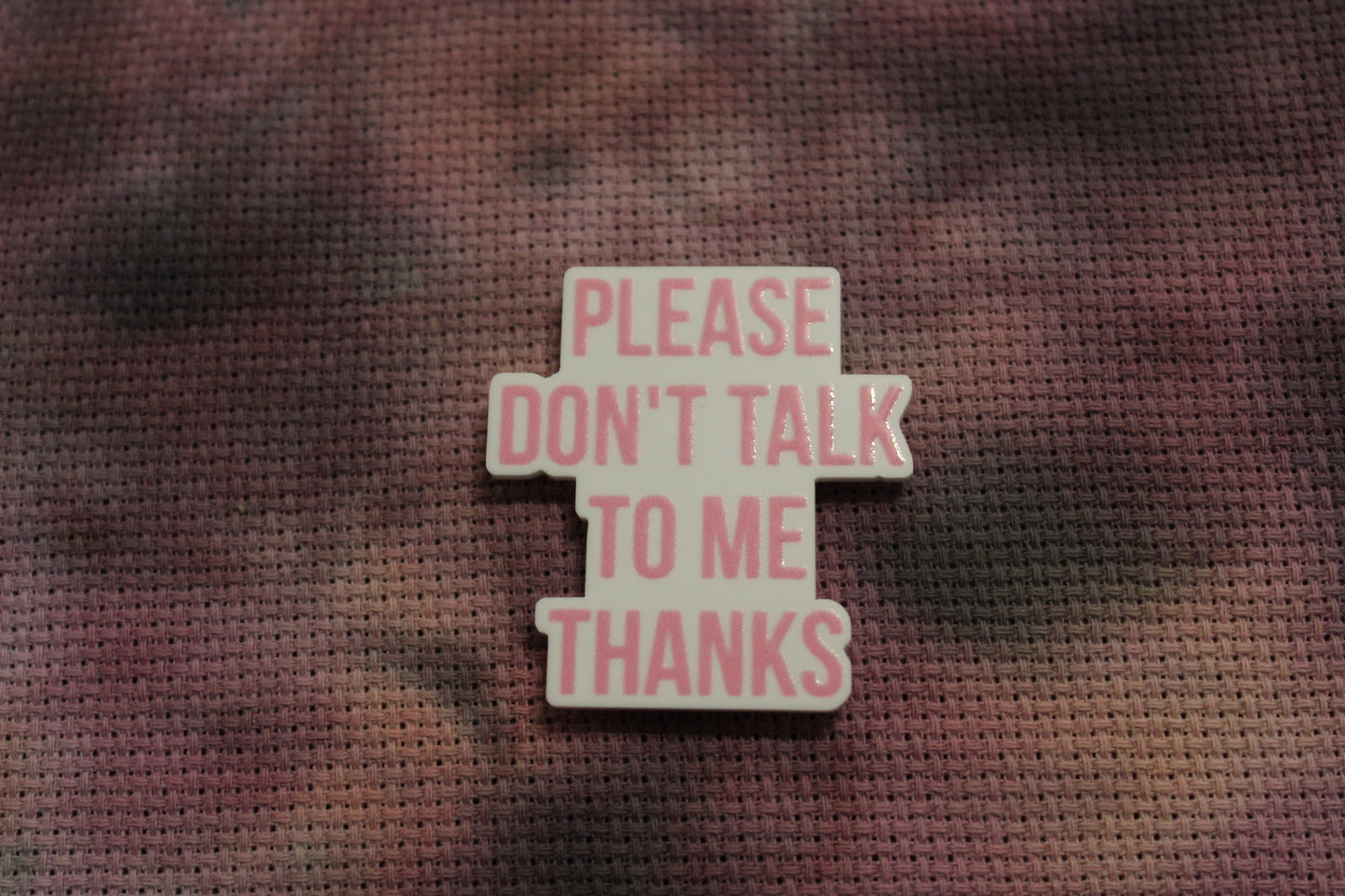 Please Don't Talk To Me Thanks Snarky Needle Minder