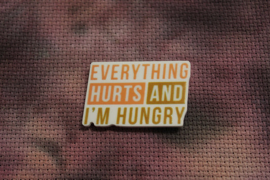 Everything Hurts and I'm Hungry Needle Minder