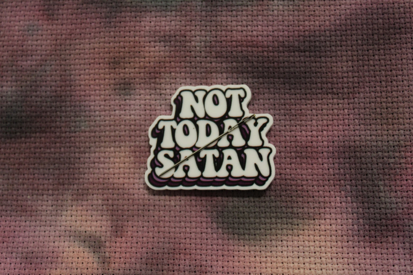 Not Today Satan Needle Minder