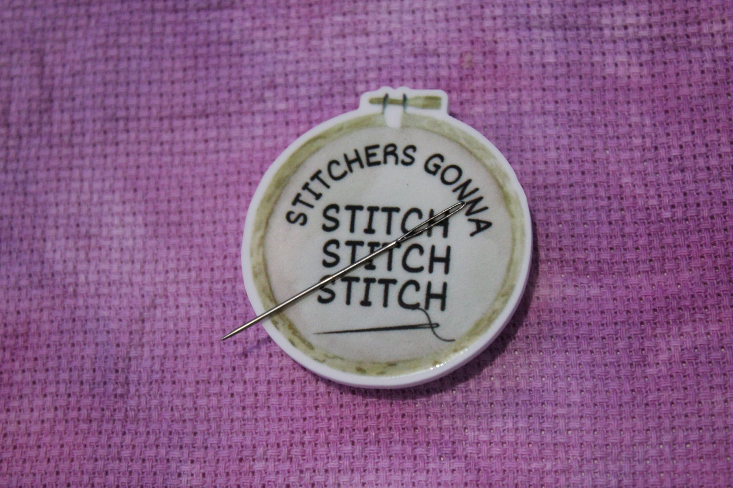 Stitchers Gonna Stitch Stitch Stitch Needle Minder